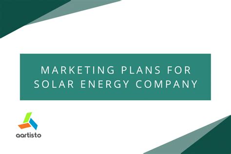 Effective Marketing Plan For Solar Energy Company.